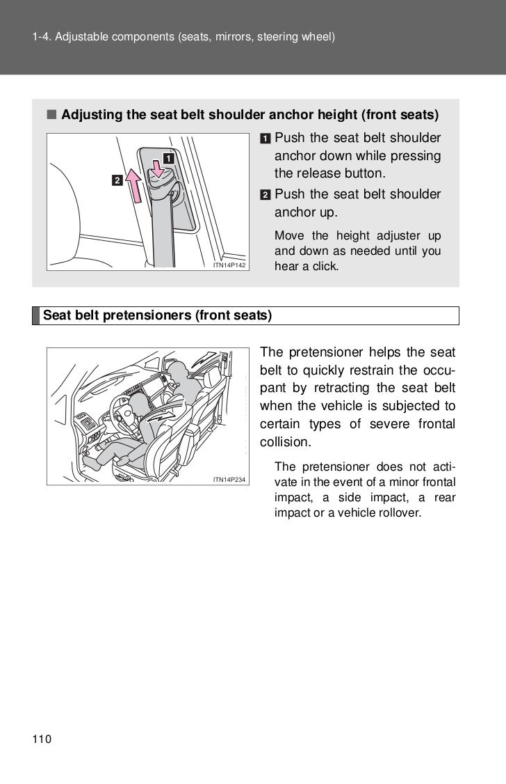 Adjusting the front seat shoulder belt anchor height Adjusting the front seat shoulder belt anchor height